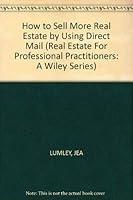 How to sell more real estate by using direct mail 0471861634 Book Cover