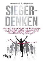 Siegerdenken: Wie du Blockaden überwindest und immer deine sportliche Bestleistung bringst 3742304623 Book Cover