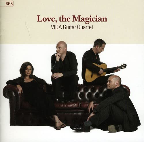 Love the Magician [Audio CD] VIDA Guitar Quartet; Joaquín Turina; Georges Bizet and Manuel de Falla