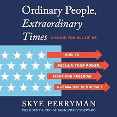 Ordinary People, Extraordinary Times Audiobook By Skye Perryman cover art