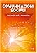 Comunicazioni Sociali. Ambiguità, Nodi E Prospettive - 3