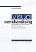 Visual Merchandising: Per Sviluppare La Vendita Visiva Nei Punti Di Vendita Di Ogni Tipo E Dimensione - 3