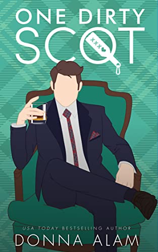One Dirty Scot (Hot Scots Book 3) (English