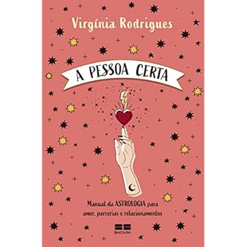 Capa do livro A pessoa certa: Manual da astrologia para amor, parcerias e relacionamentos