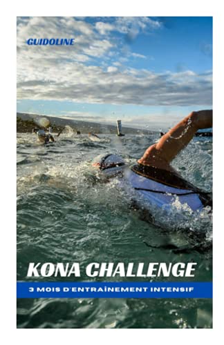 Kona Challenge: 3 mois d'entraînement intensif