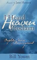 I Heard Heaven Proclaim B08KSMZDSW Book Cover