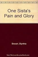 One Sista's Pain and Glory 0805989706 Book Cover