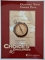 Choices and Challenges: Charting Your Career Path 1589029097 Book Cover