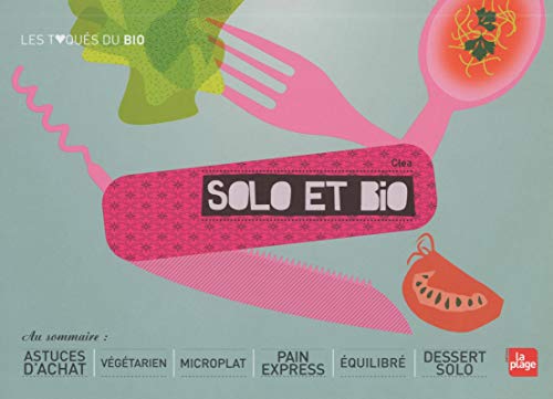 Télécharger Solo et bio livre En ligne