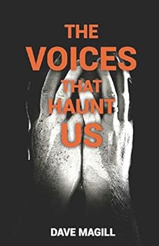 Paperback The Voices That Haunt Us: One Man's Life With His Own Mind. Book