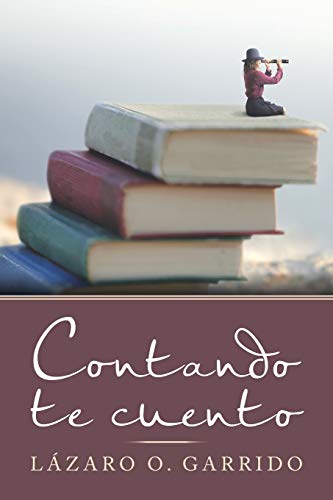Contando Te Cuento (Spanish Edition)