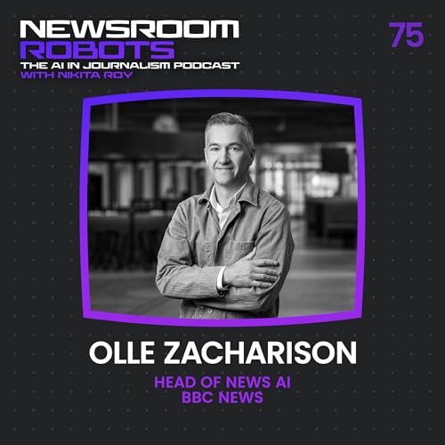 Olle Zacharison: How BBC News is Shaping its AI Strategy for the Next Era of Journalism