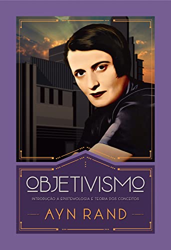 Objetivismo: Introdução à epistemologia e teoria dos conceitos