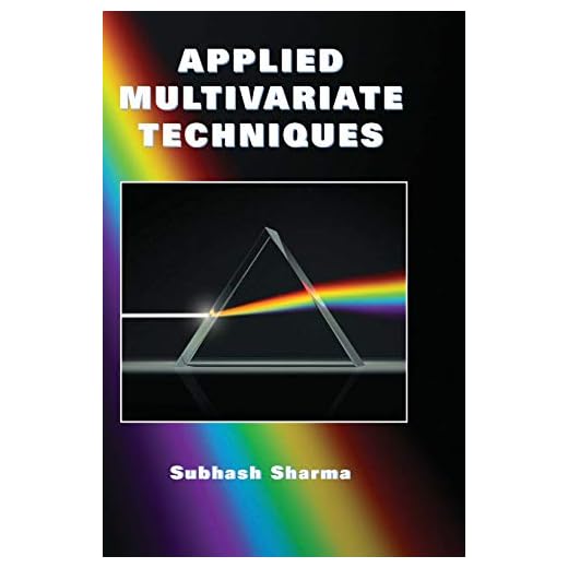 Applied Multivariate Techniques Explained