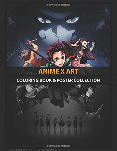 Coloring Book & Poster Collection: Anime X Art Demon Slayer Art Must Have Anime & Manga