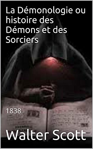 Télécharger La Démonologie ou histoire des Démons et des Sorciers: 1838 Livre eBook France