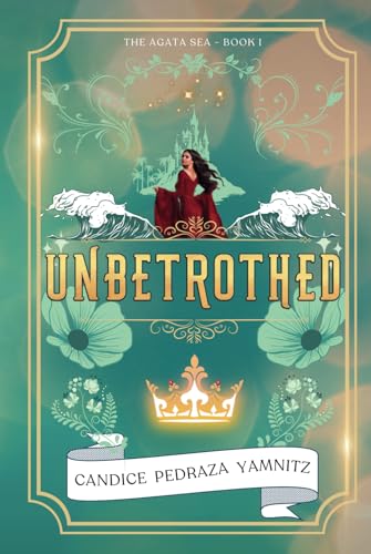 Unbetrothed (The Agata Sea Duology)