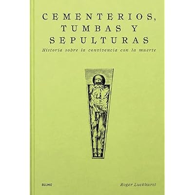 Cementerios, tumbas y sepulturas