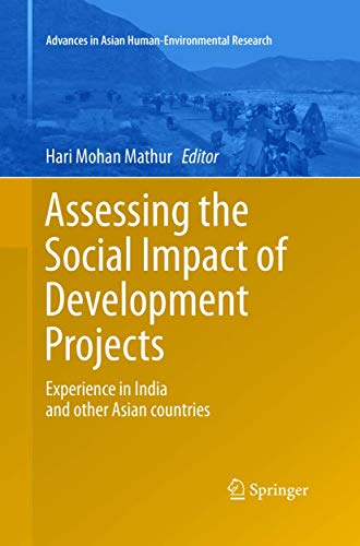Assessing the Social Impact of Development Projects: Experience in India and Other Asian Countries (Advances in Asian Human-Environmental Research)