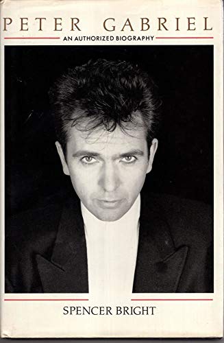 Peter Gabriel: An Authorized Biography 0283994983 Book Cover