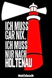 restaurant holtenau kiel  Ich muss gar nix. Ich muss nur nach Holtenau - Notizbuch: Leuchturm Notizbuch für leidenschaftliche Urlauber oder deren Heimat an der Küste liegt. ... als Geburtstagsgeschenk oder Weihnachtsgesch