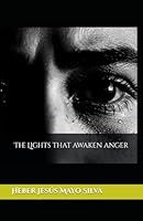 The Lights that awaken anger B0G2LBLZV3 Book Cover