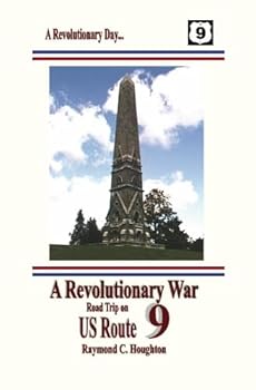 Paperback A Revolutionary War Road Trip on US Route 9 Book