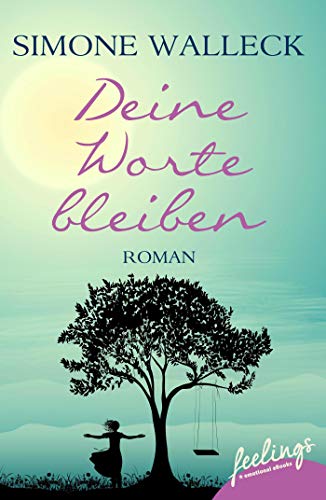 Deine Worte bleiben: Roman Deine Worte bleiben: Roman