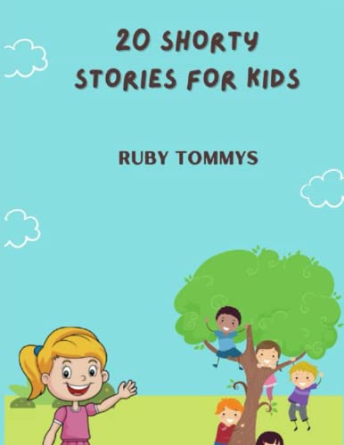 20 SHORTY STORIES FOR KIDS