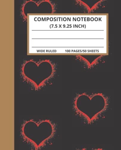 COMPOSITION NOTEBOOK: Cute Red Hearts, Wide Ruled Valentine's Day Writing Journal, Gifts For Spouse, Partner, Girlfriend or Fiancee