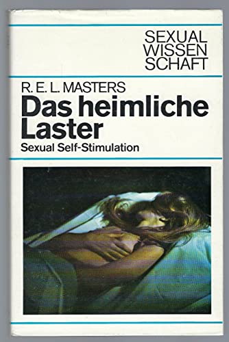 Sexual Self-Stimulation. Edited By R. E. L. Mas... [German] B000NUHZ1Y Book Cover