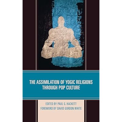 The Assimilation of Yogic Religions through Pop Culture