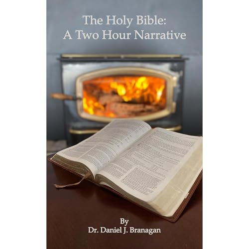The Holy Bible: A Two Hour Narrative by Daniel Branagan episode artwork