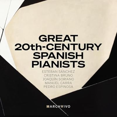 Great 20th-Century Spanish Pianists