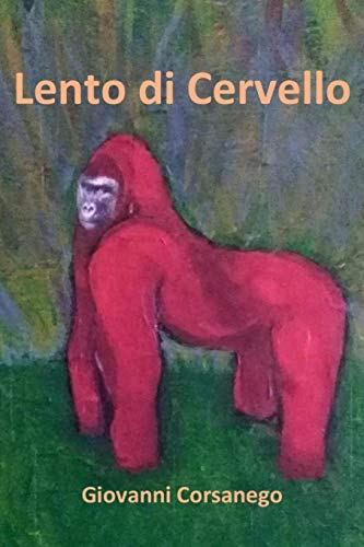 Lento di Cervello (Italian Edition)
