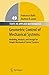 Geometric Control of Mechanical Systems: Modeling, Analysis, and Design for Simple Mechanical Control Systems (Texts in Applied Mathematics, 49)