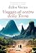 Viaggio al centro della terra. Ediz. integrale. Con Segnalibro