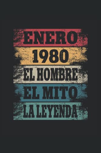 Enero 1980 - El Hombre - El Mito - La Leyenda: Regalos Originales para Hombre Papá Abuelo Hermano - Diario, Cuaderno De Notas, Apuntes O Agenda