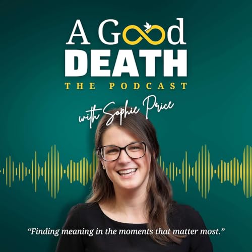A Good Death The Podcast cover art