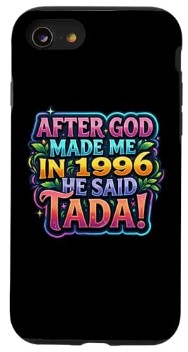 After God Made Me In 1996 He Said Tada ���f�B�[�X�a�����p�[�e�B�[ �X�}�z�P�[�X iPhone SE (2020) / 7 / 8 �p