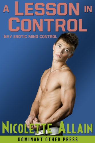 A Lesson in Control (Mind Control Erotica) (Fraternal Mastery Book 2