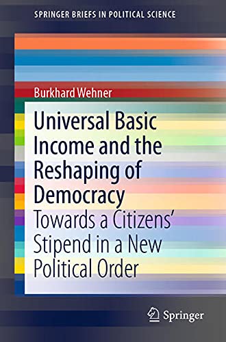 Buy Universal Basic Income and the Reshaping of Democracy — BookShops.in