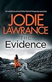  THE EVIDENCE an addictive crime thriller that will keep you guessing (Detective Helen Carter Book 2) (English Edition)