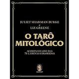 O Taro Mitologico. Acompanhado das 78 Laminas Coloridas (Em Portugues do Brasil)