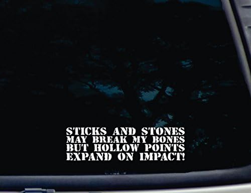 Sticks and Stones may Break my Bones But HOLLOW POINTS EXPAND ON IMPACT! - 8" x 2 1/4" die cut vinyl decal for window, car, truck, tool box, virtually any hard, smooth surface image 3