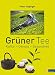 Produktbild Grüner Tee: Kultur - Genuss - Gesundheit