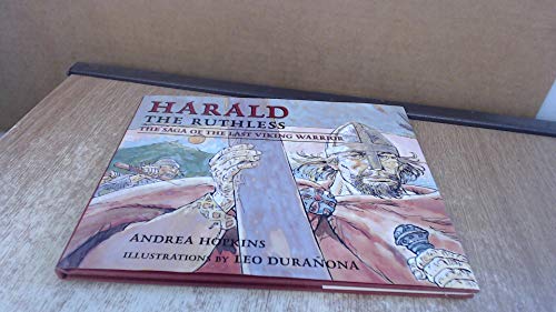 Harald the Ruthless: The Saga of the Last Vikin... 0805031766 Book Cover