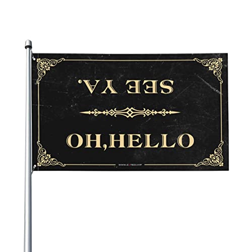 Bar Stuff For Man Cave Oh Hello、See Ya Flag キャンパー デコレーション 室内用 (サイズ:30X45CM)