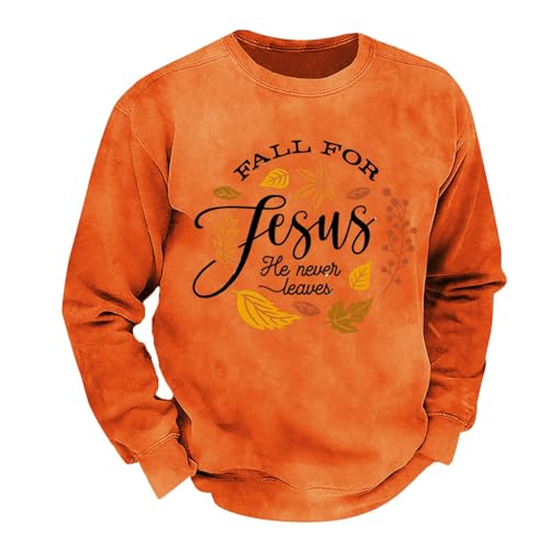 SUWBMHWE Fall for Jesus He Never Leaves Sweatshirts for Men Christian Jesus Sweatshirt Fashion Casual Crewneck Pullover3