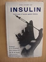 Story of Insulin, The: Forty Years of Success Against Diabetes B0007E1NGO Book Cover
